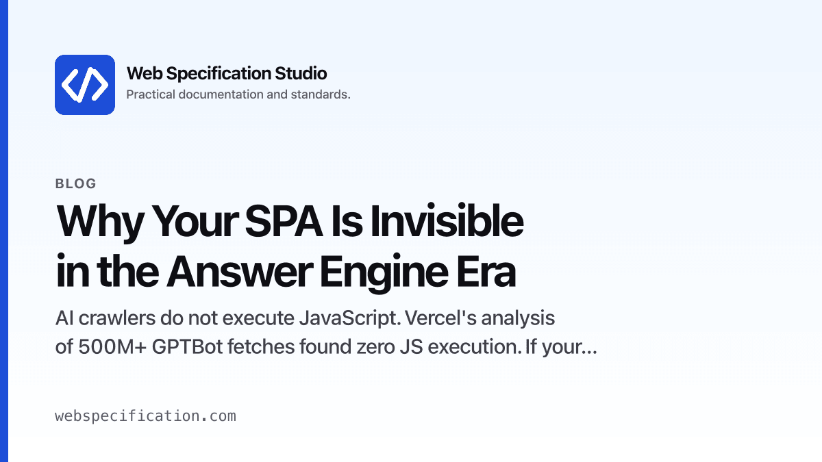Why Your SPA Is Invisible in the Answer Engine Era